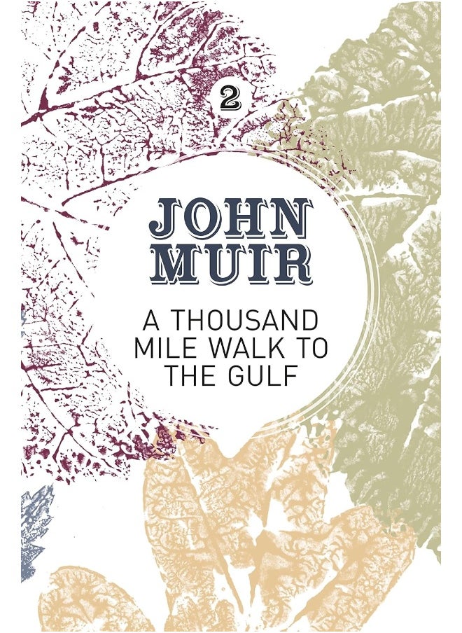 A Thousand-Mile Walk to the Gulf: A radical nature-travelogue from the founder of national parks (2)  - Image 1