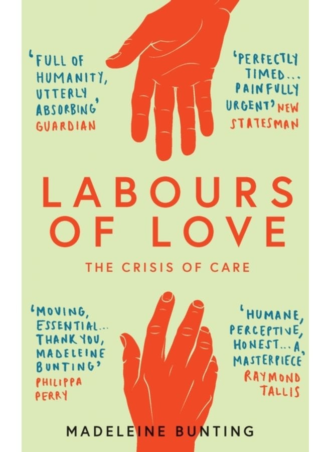 Labours of Love The Crisis of Care - Paperback