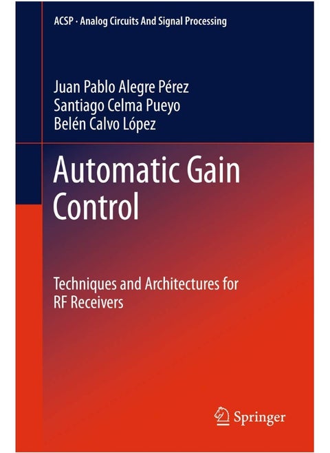 Automatic Gain Control: Techniques and Architectures for RF Receivers