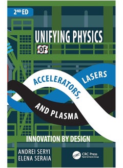 Unifying Physics of Accelerators, Lasers and Plasma 