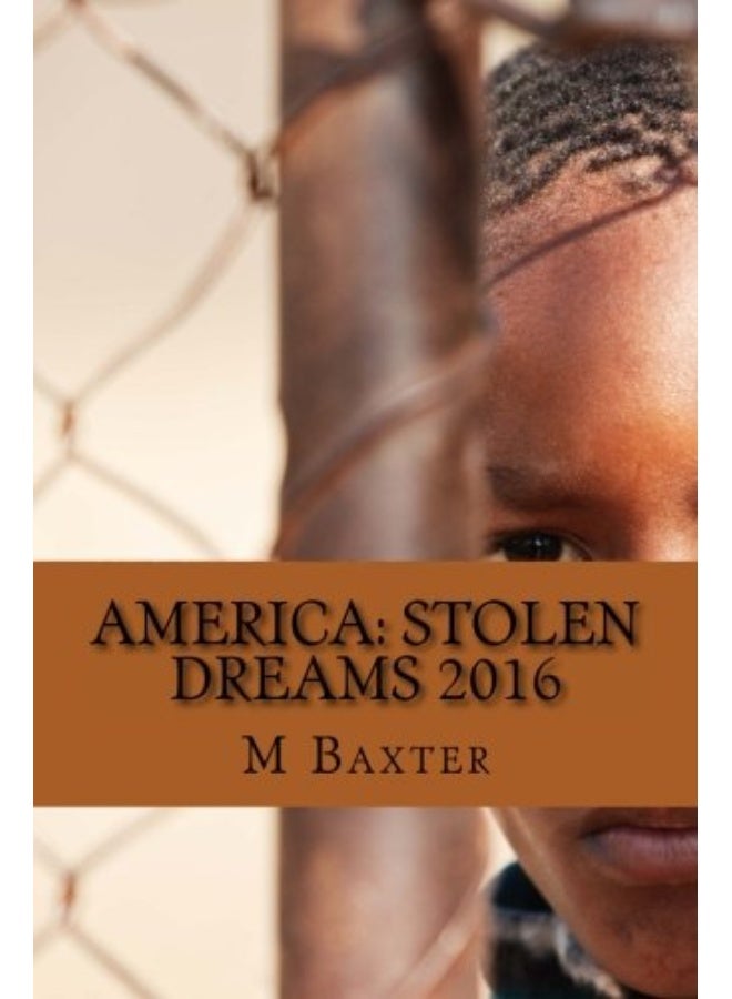 America Stolen Dreams 2016