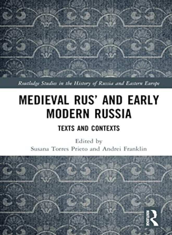 Medieval Rus' And Early Modern Russia