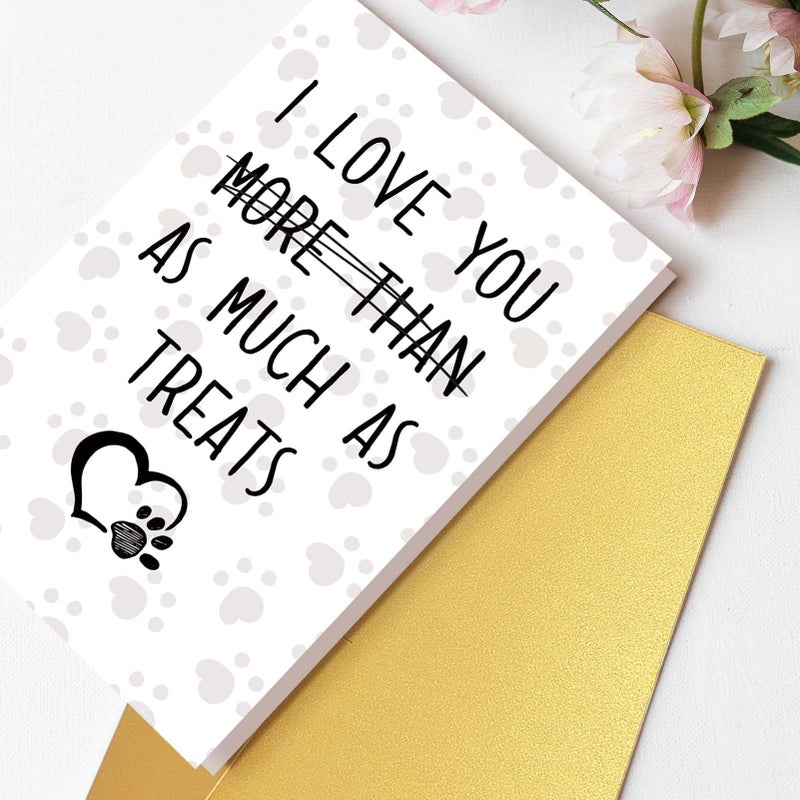 Goroar Funny Birthday Card for Dog Lover Dog Owner, Dog Mom Dad Gift for Father's Day, Mother's Day & Birthdays, I Love You More Than Treats - Image 2