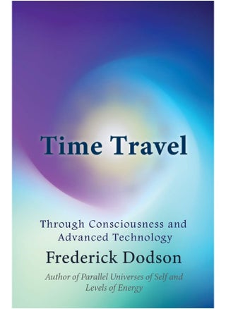Independently Published Time Travel: Through Consciousness and Advanced Technology - pzsku/Z5DDFE42BDA0042500612Z/45/_/1739453106/282444b6-ecdf-4429-bdbc-69a0564f5b37
