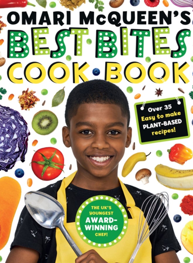 Omari McQueen's Best Bites Cookbook (star of TV s What s Cooking, Omari?) 