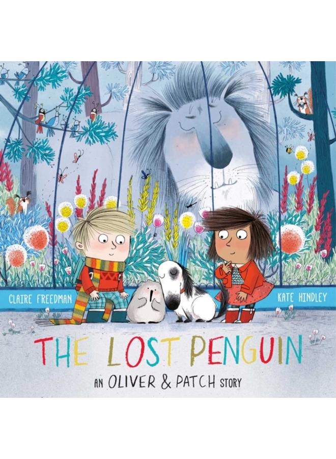The Lost Penguin : An Oliver and Patch Story 