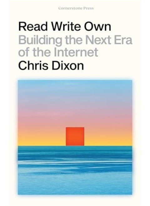 Read Write Own Building The Next Era Of The Internet