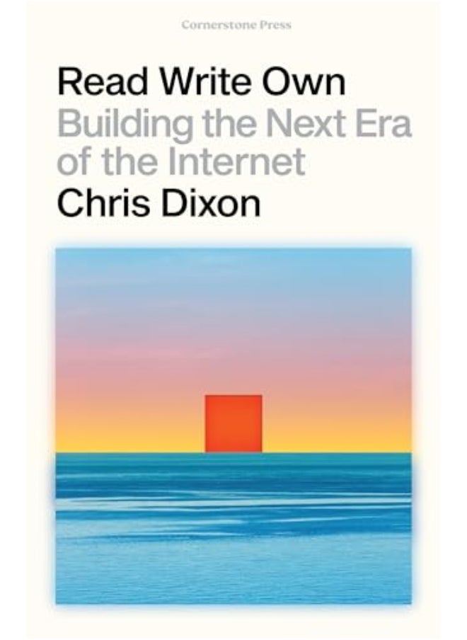 Read Write Own Building The Next Era Of The Internet
