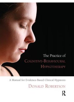 Practice of Cognitive-Behavioural Hypnotherapy