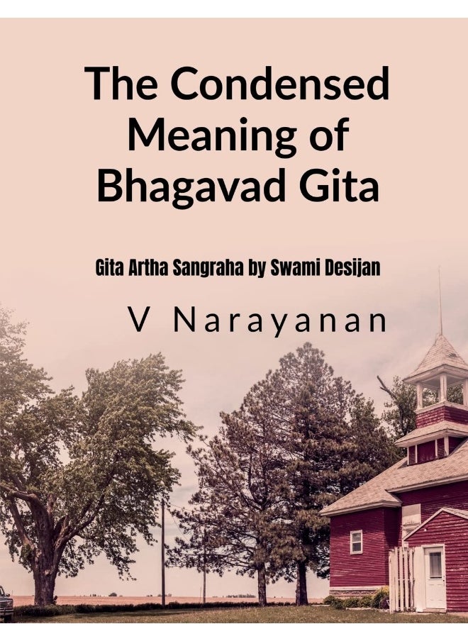 The Condensed Meaning of Gita 