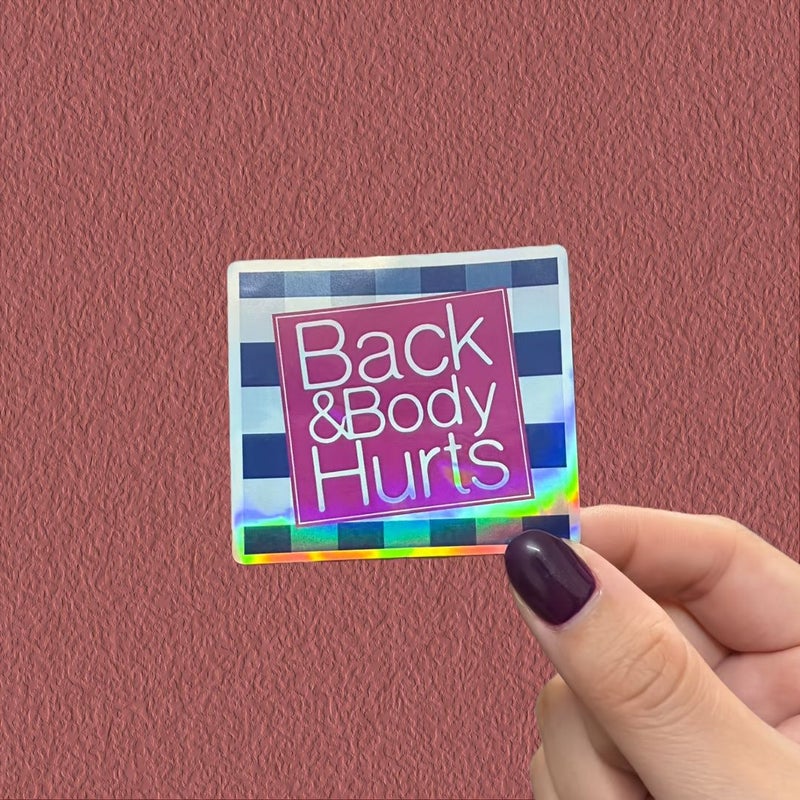 This Back And Body Hurts Funny Meme Decal Star Color 1PC Size Suit Durable Vinyl For Water Bottle Car Laptop School Reusable Humor Home Gift - Image 1