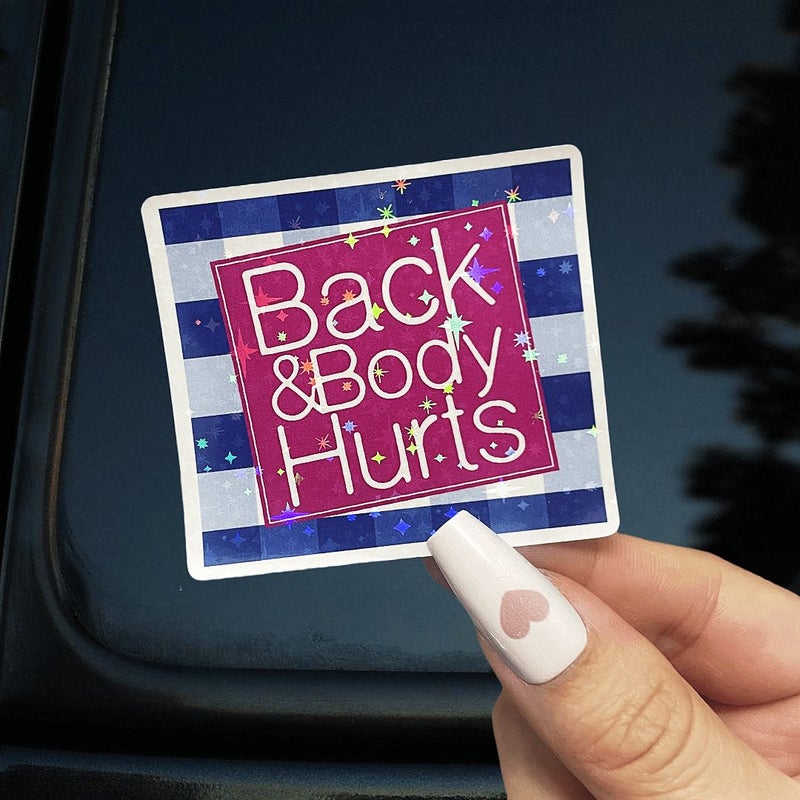 This Back And Body Hurts Funny Meme Decal Star Color 1PC Size Suit Durable Vinyl For Water Bottle Car Laptop School Reusable Humor Home Gift - Image 2