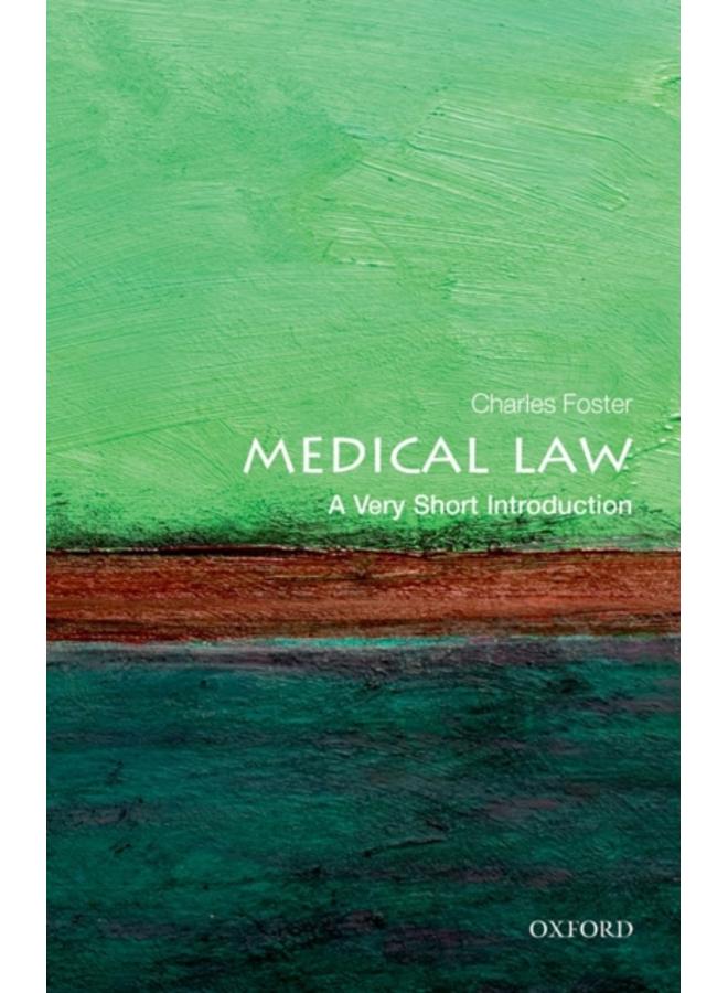Medical Law: A Very Short Introduction 