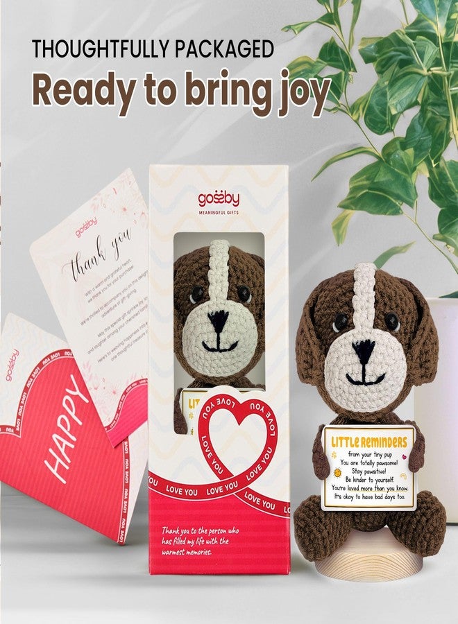 Gossby Positive Dog Crochet - Little Reminders from Tiny PUP - Inspirational Gift for Women, Men - Christmas, Birthday, Emotional Support, Positive Dog Lover Gift for Friend, Coworker, Teacher, Mom - Image 4