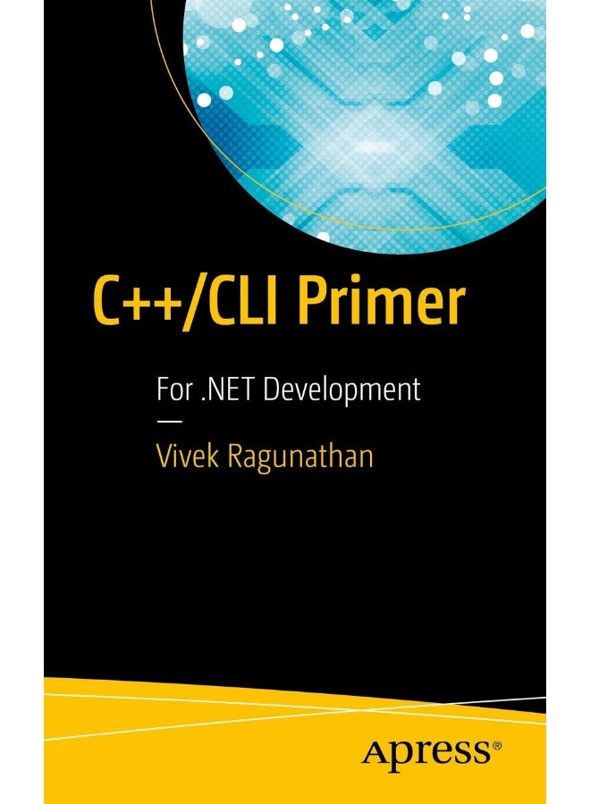 C++/CLI Primer: For .NET Development 
