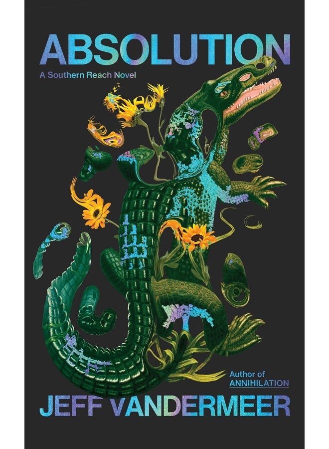 Absolution: The new Southern Reach Novel – a thrilling surprise and final foray into Area X - Image 1