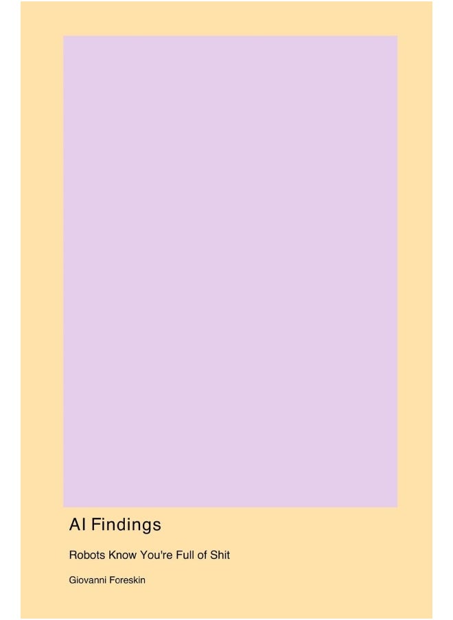 AI Findings: Robots Know You're Full of Shit  - Image 1