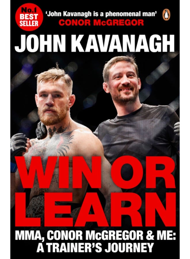Win or Learn : MMA, Conor McGregor and Me: A Trainer's Journey 