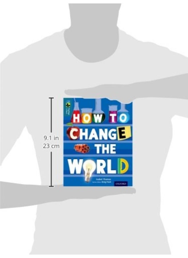 Oxford Reading Tree TreeTops inFact: Level 19: How To Change the World  - Image 2