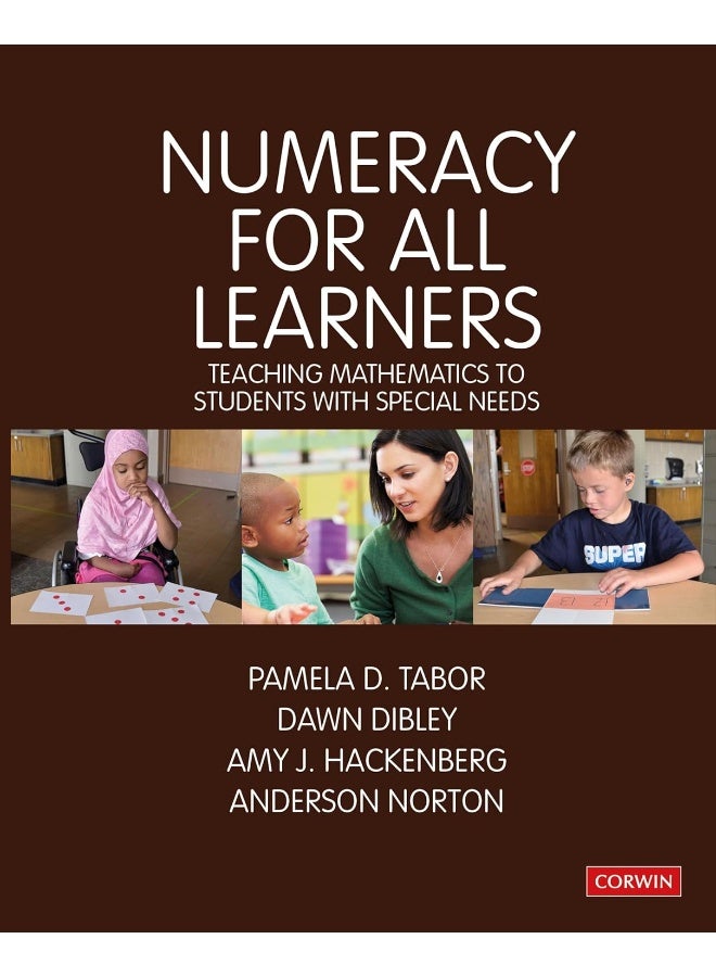 Numeracy for All Learners: Teaching Mathematics to Students with Special Needs 