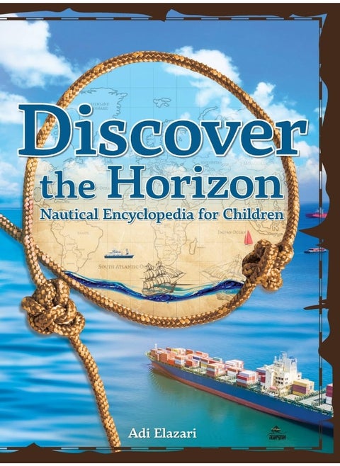 Discover the Horizon: A Nautical Encyclopedia for Children