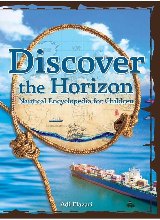Discover the Horizon: A Nautical Encyclopedia for Children  - Image 1