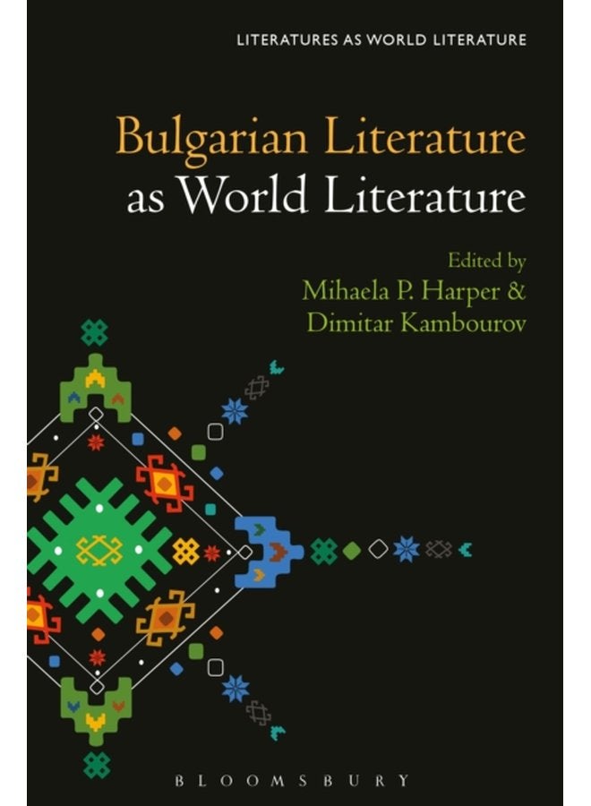 Bulgarian Literature as World Literature - Hardback