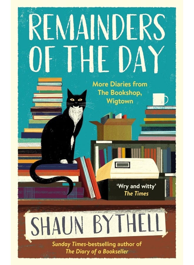 Remainders of the Day: More Diaries from The Bookshop, Wigtown