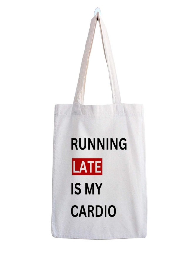 ARTBUG Tote Bag for Women, Aesthetic, Stylish, Ecofriendly, For College Girls, Office, Beach and Outings -Running Late Is My Cardio Printed Canvas D - 351 - Image 1