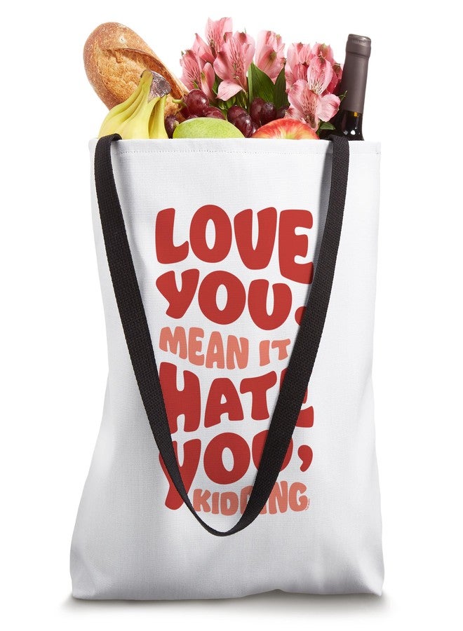 NETFLIX Ginny & Georgia Love You, Mean it. Hate You, kidding Tote Bag - Image 4