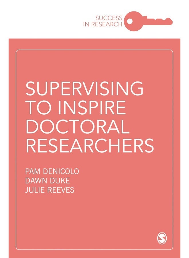 Supervising to Inspire Doctoral Researchers