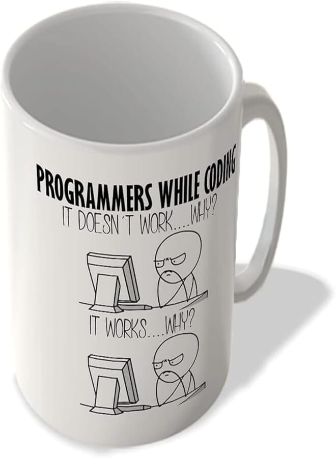 ella - Programmers While Coding Printed White Coffee Mug | Ceramic Tea Mug | Mug For Gift | Birthday | Anniversary | Inspirational Motivational Quotes, 11Oz