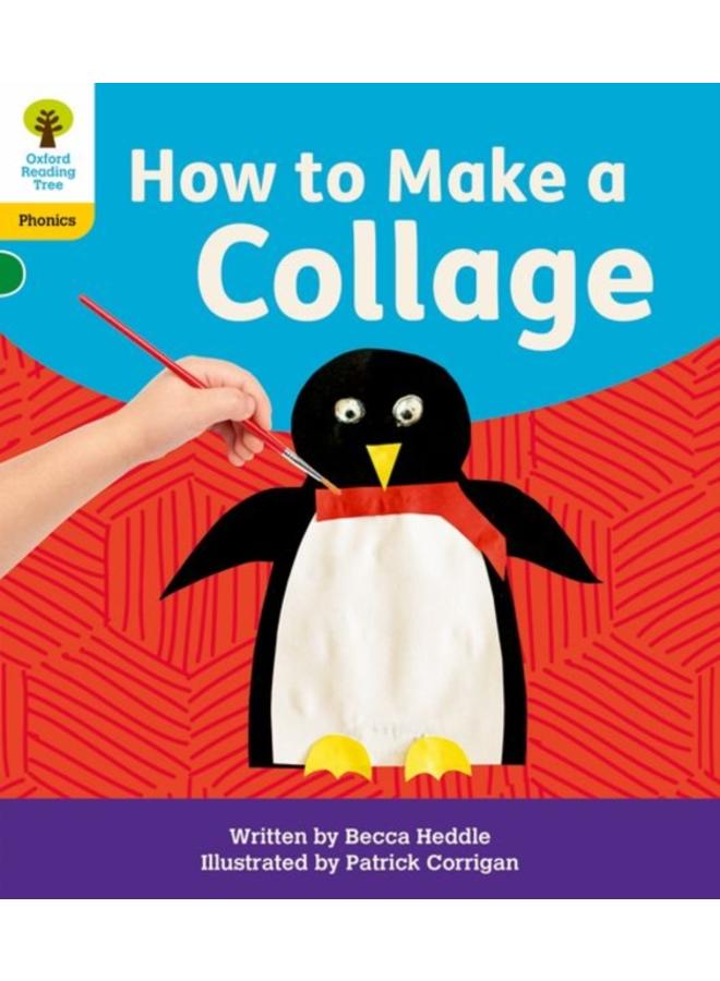 Oxford Reading Tree: Floppy's Phonics Decoding Practice: Oxford Level 5: How to Make a Collage 