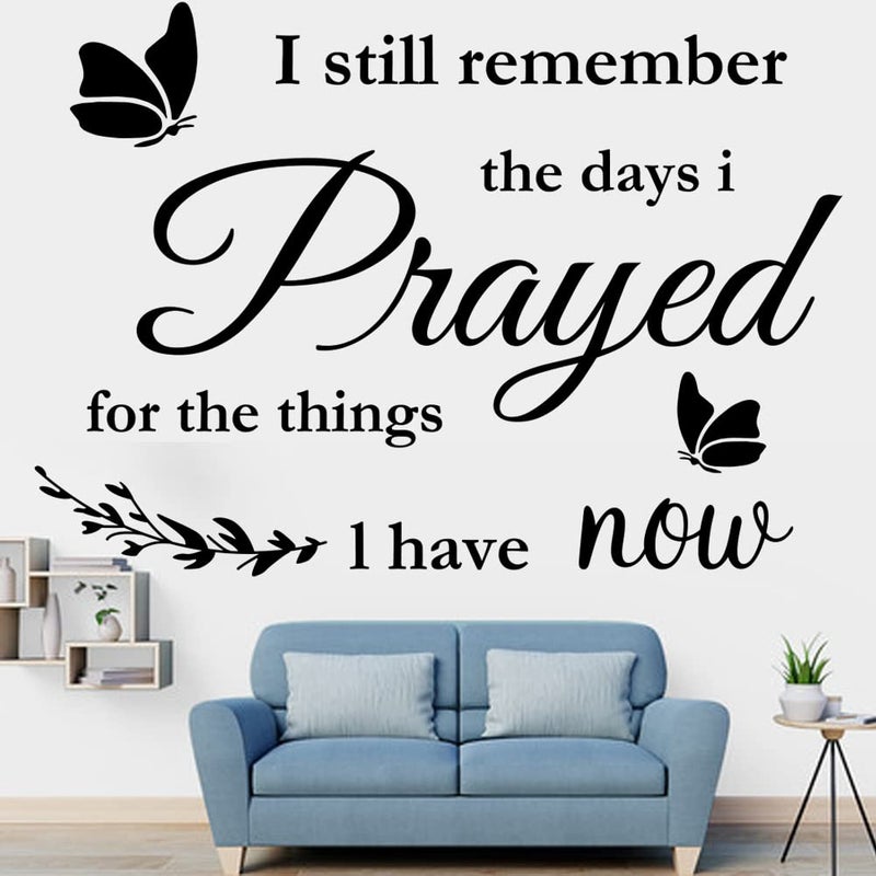 Vinyl Wall Stickers Quotes I Still Remember The Days I Prayed for The Things I Have Now Wall Decals Home Wall Decorations Scripture House Prayer Vinyl Wall Decor Sticker for Living Room Bedroom