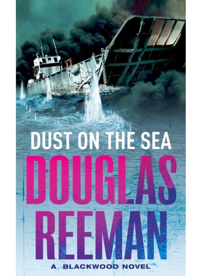 Dust on the Sea an all action edge of your seat naval adventure from the master storyteller of the sea - Paperback