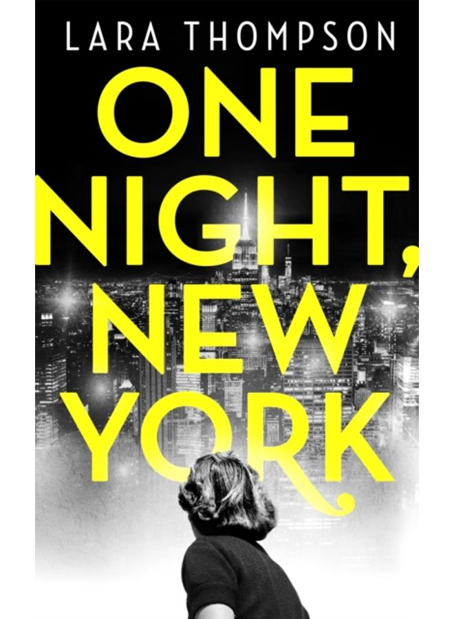 One Night, New York : 'A page turner with style' (Erin Kelly) 