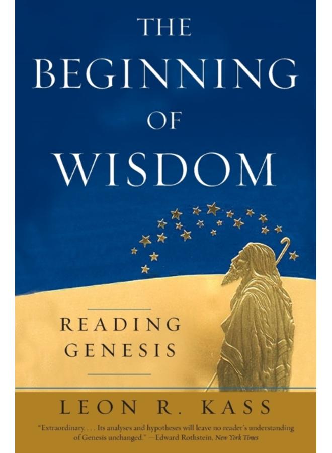 The Beginning of Wisdom : Reading Genesis 
