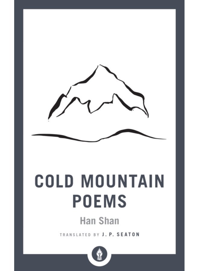 Cold Mountain Poems Zen Poems of Han Shan Shih Te and Wang Fan chih - Paperback