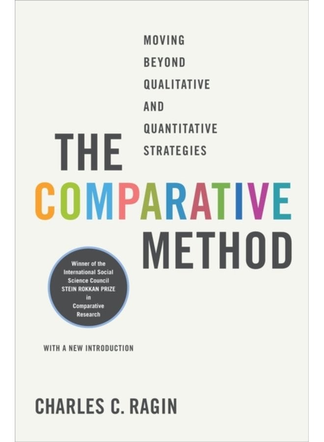 The Comparative Method Moving Beyond Qualitative and Quantitative Strategies - Paperback