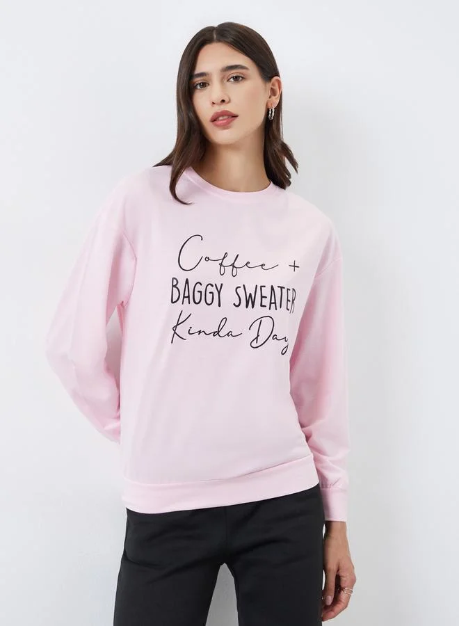 Take Two Take Two Pink Regular Fit Slogan Print Sweatshirt