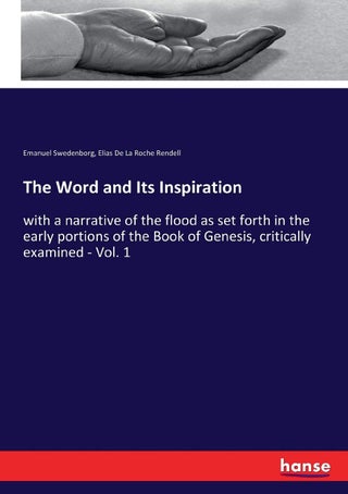 The Word and Its Inspiration: with a narrative of the flood as set forth in the early portions of the Book of Genesis, critically examined - Vol. 1 - pzsku/Z5E3F9DAB133DF53023B2Z/45/1749025555/329d21b3-5c22-4fab-80e0-8576a26c0ec0