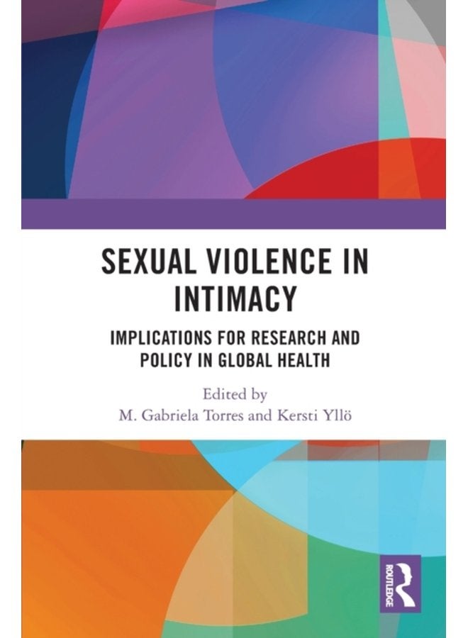 Sexual Violence in Intimacy Implications for Research and Policy in Global Health - Paperback