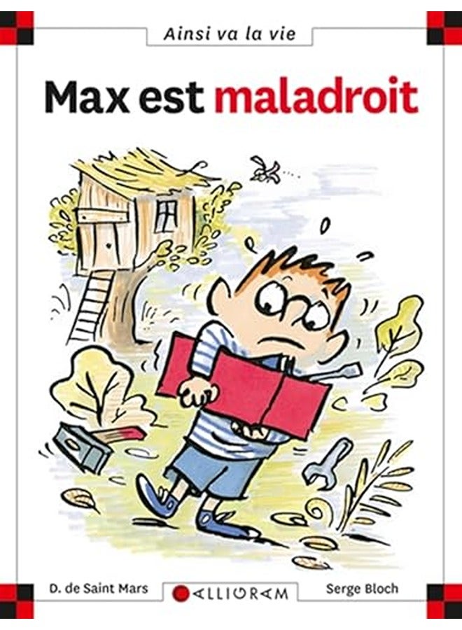 Max est maladroit
