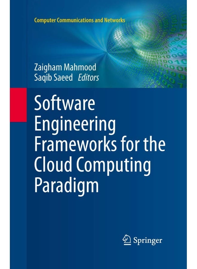 Software Engineering Frameworks for the Cloud Computing Paradigm