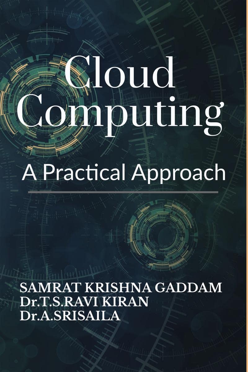 Cloud Computing : A Practical Approach