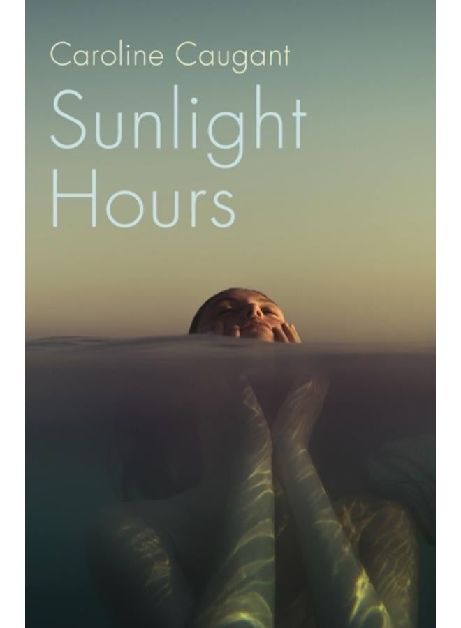 Sunlight Hours : Three women united by the secrets of a river . . . 