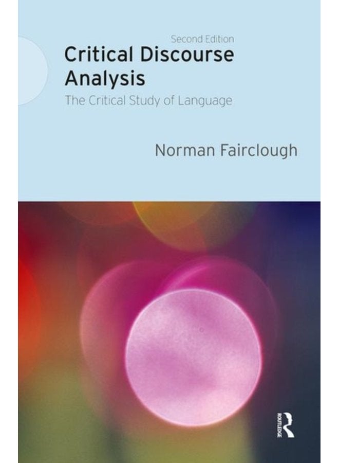 Critical Discourse Analysis The Critical Study of Language - Paperback