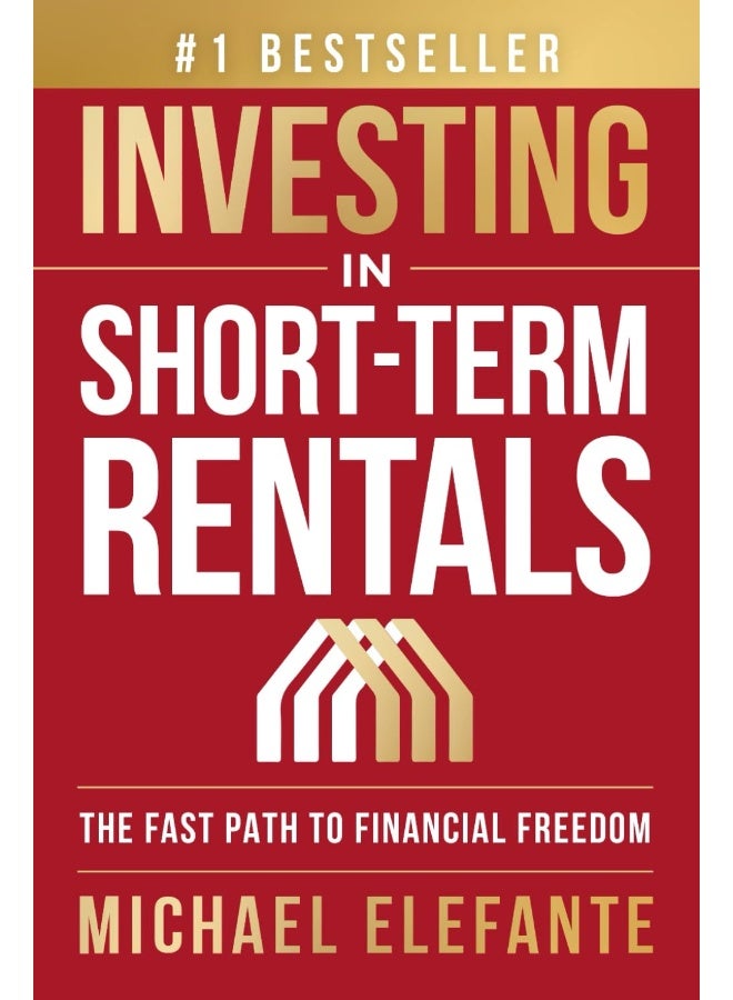 Investing In Short-Term Rentals: The Fast Path To Financial Freedom  - Image 1
