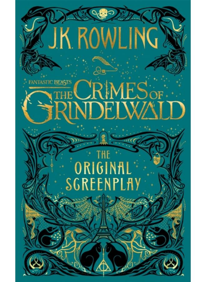 Fantastic Beasts: The Crimes of Grindelwald ??? The Original Screenplay 