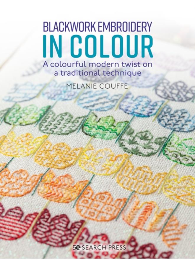 Blackwork Embroidery in Colour : A Colourful Modern Twist on a Traditional Technique